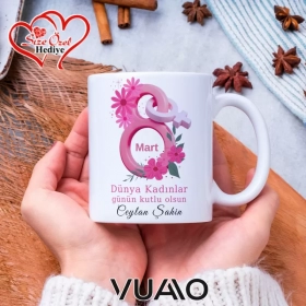 Kişiye Özel İsimli 8 Mart Dünya Kadınlar Günü Kupa Bardak