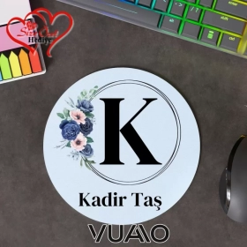 Kişiye Özel İsimli ve Harfli Yuvarlak Mouse Pad